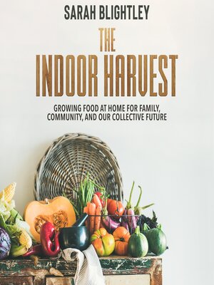 cover image of The Indoor Harvest